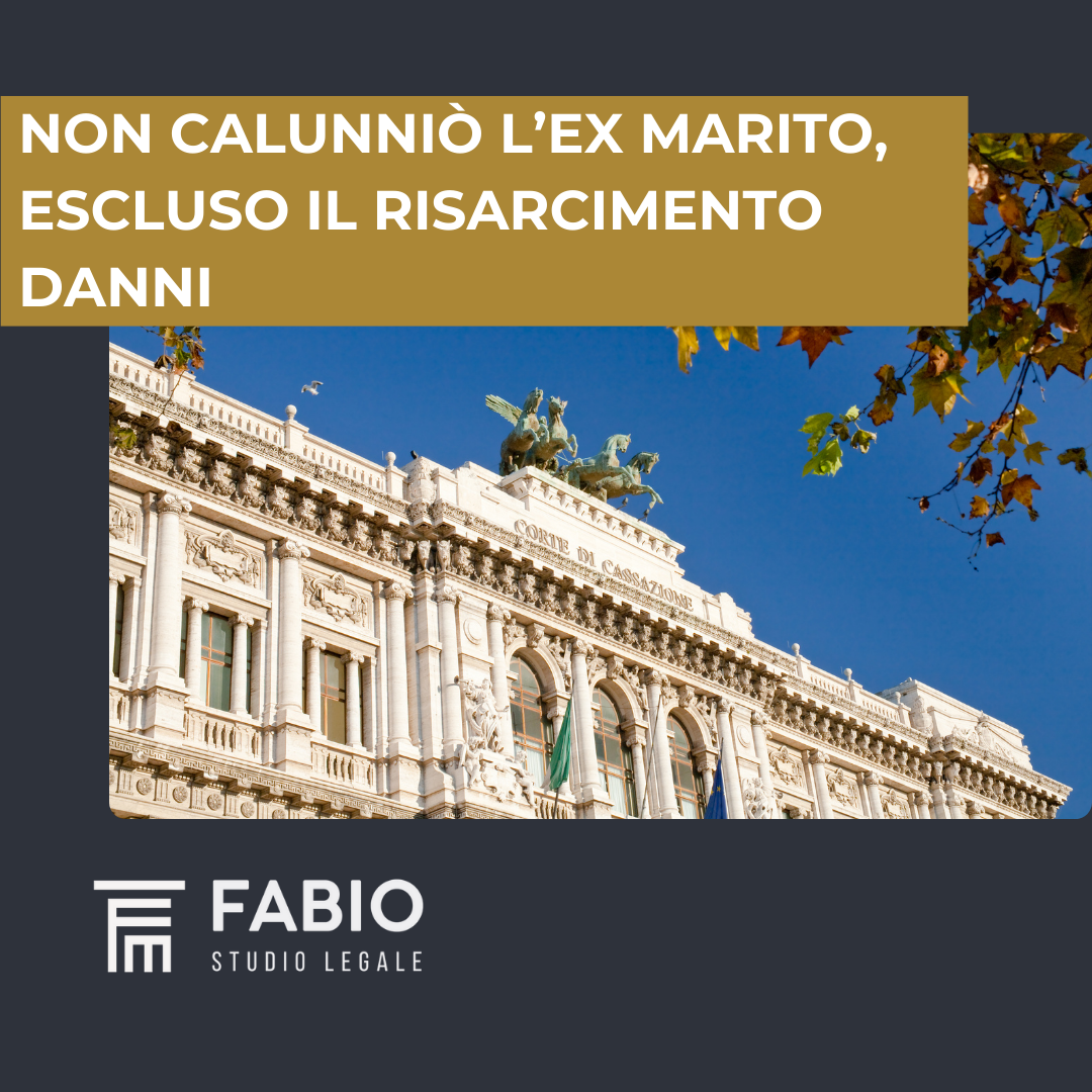 Non calunniò l’ex marito, escluso il risarcimento danni