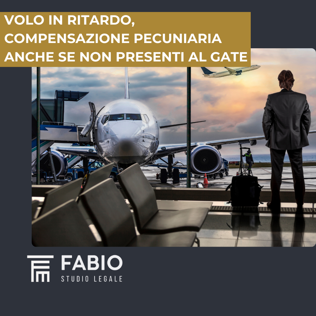 Volo ritardato, compensazione pecuniaria anche senza presentazione al gate