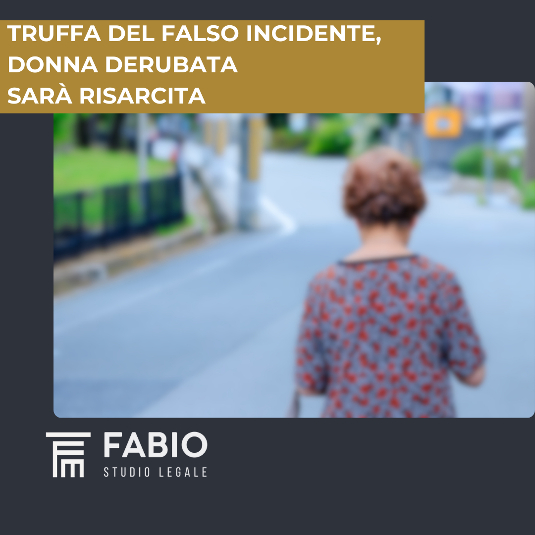 Truffa del falso incidente, donna derubata sarà risarcita