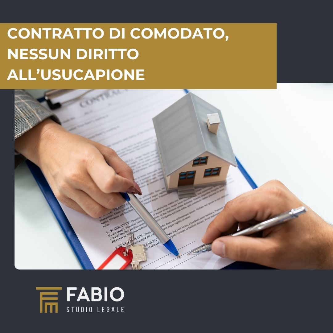 Contratto di comodato, nessun diritto all’usucapione