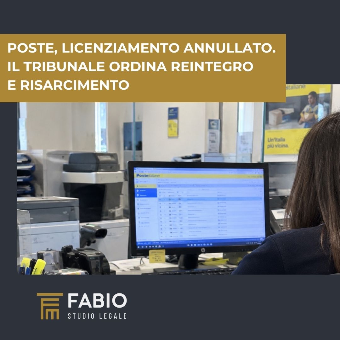 Poste, licenziamento annullato. Tribunale ordina reintegro e risarcimento